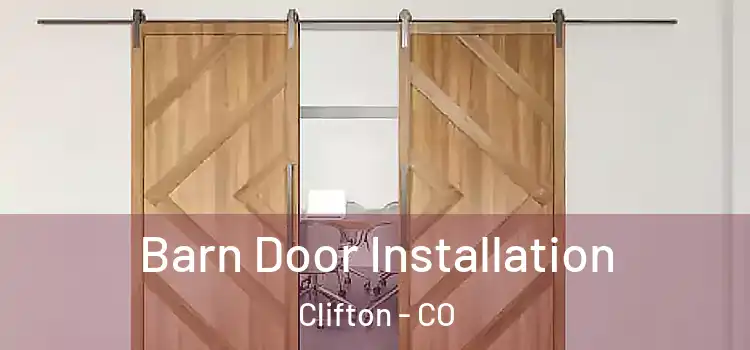 Barn Door Installation Clifton - CO