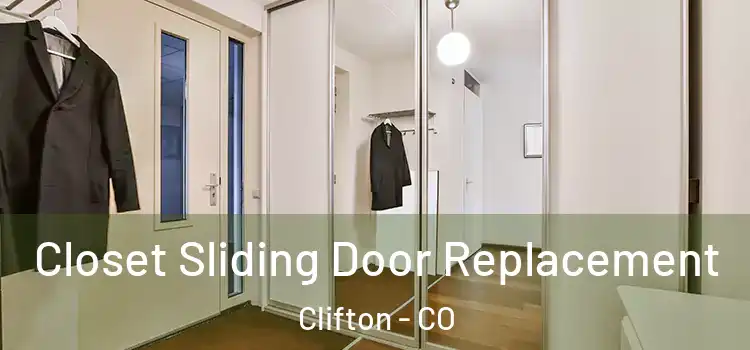 Closet Sliding Door Replacement Clifton - CO