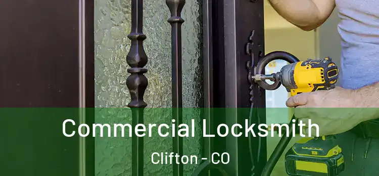 Commercial Locksmith Clifton - CO