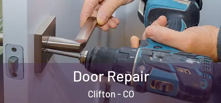 Door Repair Clifton - CO