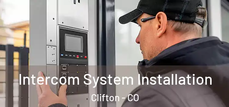 Intercom System Installation Clifton - CO